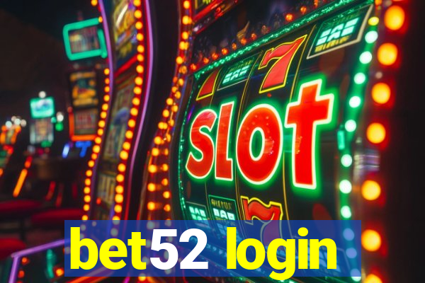 bet52 login